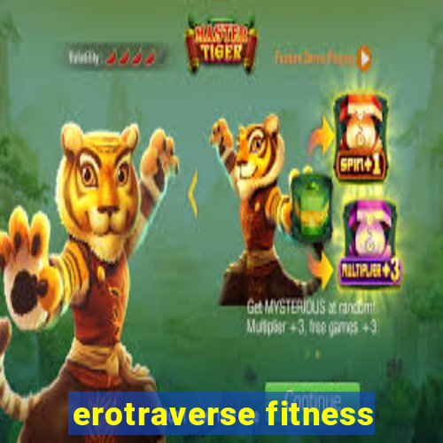 erotraverse fitness